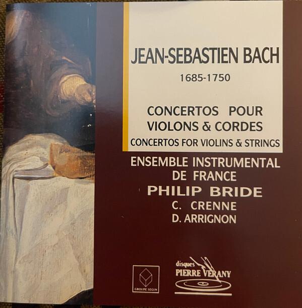 Johann Sebastian Bach, Ensemble Instrumental De France, Philip Bride, Christian Crenne, Daniel Arrignon - Concertos Pour Violon, Hautbois Et Cordes État correct -  reconditionné disponible sur Label Emmaüs